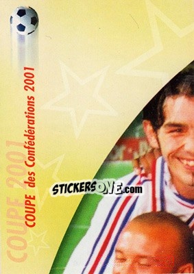 Figurina Coupe des Confédérations 2001 - L'Equipe De France De 1998 - 2002 - Panini