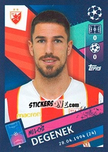 Cromo Miloš Degenek - UEFA Champions League 2018-2019 - Topps