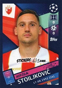 Sticker Nikola Stoiljkovic - UEFA Champions League 2018-2019 n. 576 - Topps