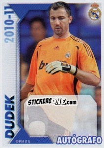Sticker Dudek (Autógrafo) - Real Madrid 2010-2011 - Panini