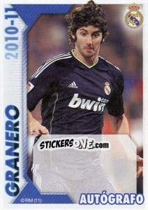 Sticker Granero (Autógrafo) - Real Madrid 2010-2011 - Panini