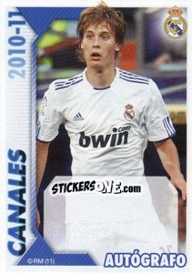 Figurina Canales (Autógrafo) - Real Madrid 2010-2011 - Panini