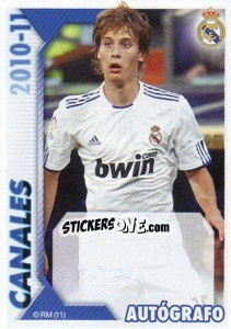 Sticker Canales (Autógrafo) - Real Madrid 2010-2011 n. 136 - Panini