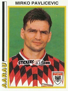 Sticker Mirko Pavlicevic - Football Switzerland 1994-1995 n. 10 - Panini