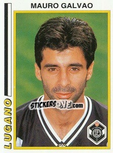 Figurina Mauro Galvao - Football Switzerland 1994-1995 - Panini