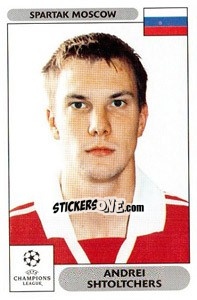 Sticker Andrei Shtoltchers - UEFA Champions League 2000-2001 - Panini