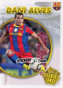 Sticker Dani Alves (Serie Oro) (2 of 2) - FC Barcelona 2010-2011 - Panini