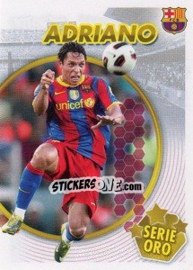 Sticker Adriano Correia (Serie Oro) (2 of 2) - FC Barcelona 2010-2011 n. 67 - Panini