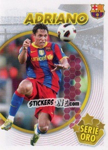 Sticker Adriano Correia (Serie Oro) (2 of 2) - FC Barcelona 2010-2011 - Panini