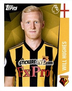 Figurina Will Hughes - Premier League Inglese 2018-2019 - Topps