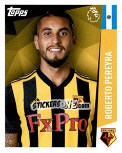 Sticker Roberto Pereyra - Premier League Inglese 2018-2019 - Topps