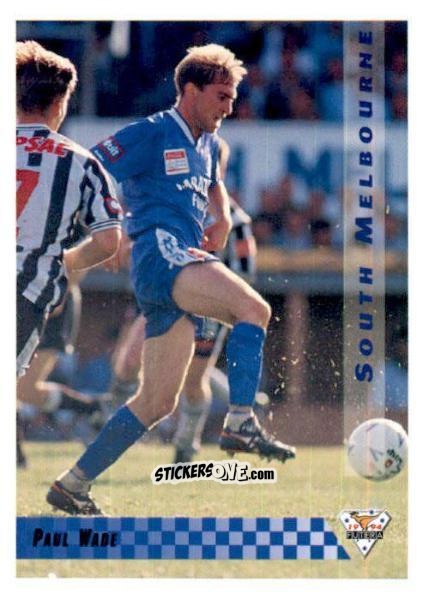 Figurina Paul Wade - Australian National Soccer League 1994 n. 1 - Futera