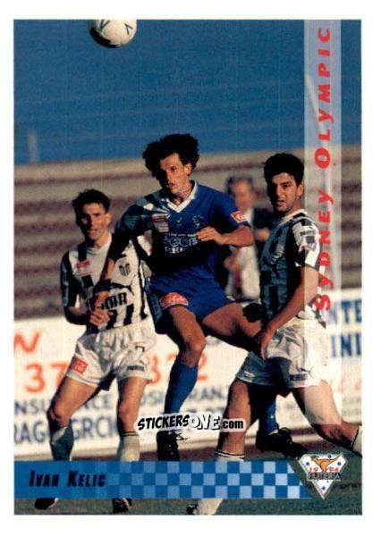Figurina Ivan Kelic - Australian National Soccer League 1994 n. 12 - Futera