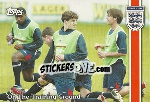 Figurina On The Training Ground - England 2002 n. 51 - Topps