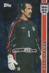 Sticker David Seaman - England 2002 n. E9 - Topps