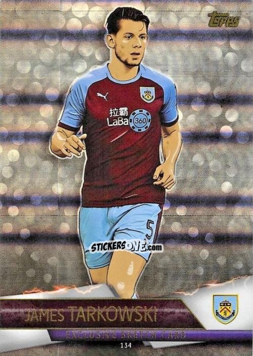 Sticker James Tarkowski - English Premier League 2018-2019. Match Attax Ultimate n. 134 - Topps