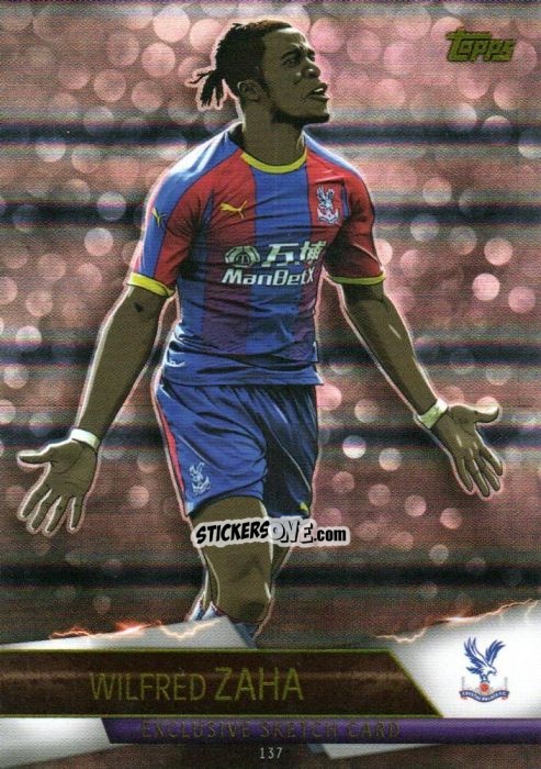 Sticker Wilfried Zaha - English Premier League 2018-2019. Match Attax Ultimate n. 137 - Topps