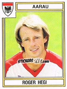 Cromo Roger Hegi - Football Switzerland 1983-1984 - Panini