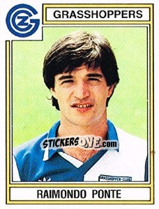 Cromo Raimondo Ponte - Football Switzerland 1983-1984 - Panini