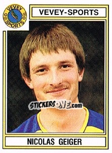 Cromo Nicolas Geiger - Football Switzerland 1983-1984 - Panini