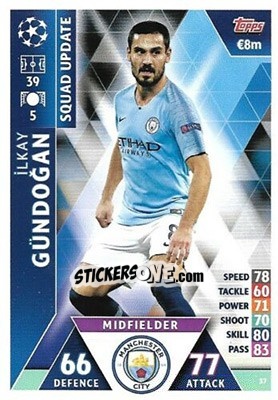 Sticker Ilkay Gündoğan - UEFA Champions League 2018-2019. Match Attax. Road to Madrid 19 n. 37 - Topps