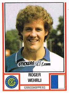 Cromo Roger Wehrli - Football Switzerland 1980-1981 - Panini