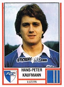 Figurina Hans-Peter Kaufmann - Football Switzerland 1980-1981 - Panini