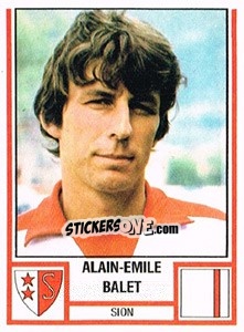 Figurina Alain-Emile Balet - Football Switzerland 1980-1981 - Panini