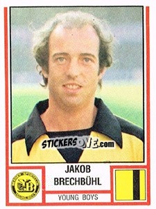 Sticker Jakob Brechbühl - Football Switzerland 1980-1981 - Panini