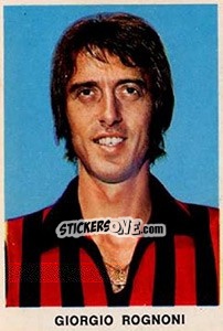 Figurina Giorgio Rognoni - Calciatori 1973-1974 - Edis