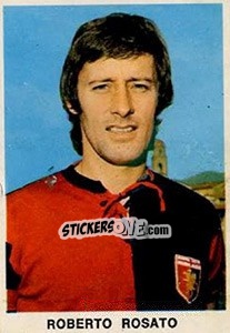 Cromo Roberto Rosato - Calciatori 1973-1974 - Edis