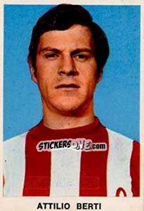 Figurina Attilio Berti - Calciatori 1973-1974 - Edis