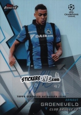 Figurina Arnaut Groeneveld - UEFA Champions League Finest 2018-2019 n. 5FA - Topps