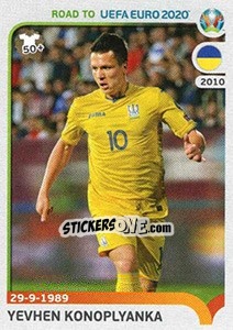 Sticker Yevhen Konoplyanka - Road to UEFA Euro 2020 n. 431 - Panini