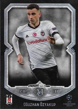 Sticker Oğuzhan Özyakup - UEFA Champions League Museum Collection 2017-2018 n. 18 - Topps