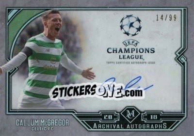 Sticker Callum McGregor - UEFA Champions League Museum Collection 2017-2018 n. AA-CAM - Topps