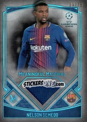 Sticker Nélson Semedo - UEFA Champions League Museum Collection 2017-2018 n. MMSR-NS - Topps