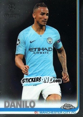 Sticker Danilo - UEFA Champions League Chrome 2018-2019 n. 29 - Topps