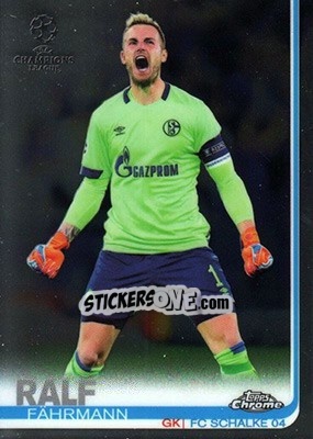 Sticker Ralf Fährmann - UEFA Champions League Chrome 2018-2019 n. 43 - Topps