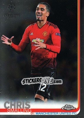 Sticker Chris Smalling - UEFA Champions League Chrome 2018-2019 - Topps