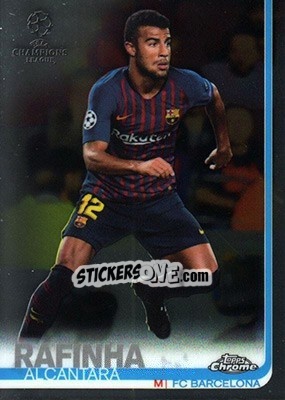 Sticker Rafinha Alcantara - UEFA Champions League Chrome 2018-2019 n. 47 - Topps