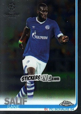 Sticker Salif Sané - UEFA Champions League Chrome 2018-2019 n. 52 - Topps