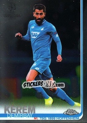 Sticker Kerem Demirbay - UEFA Champions League Chrome 2018-2019 n. 58 - Topps