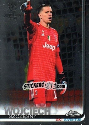 Cromo Wojciech Szczęsny - UEFA Champions League Chrome 2018-2019 - Topps