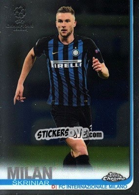 Sticker Milan Škriniar - UEFA Champions League Chrome 2018-2019 n. 90 - Topps