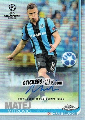 Sticker Matej Mitrovic - UEFA Champions League Chrome 2018-2019 n. A14 - Topps