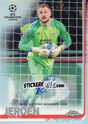 Sticker Jeroen Zoet - UEFA Champions League Chrome 2018-2019 - Topps