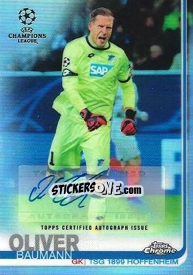 Sticker Oliver Baumann - UEFA Champions League Chrome 2018-2019 - Topps