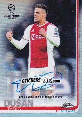 Sticker Dušan Tadic - UEFA Champions League Chrome 2018-2019 n. A57 - Topps