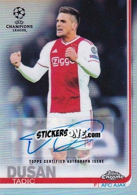 Cromo Dušan Tadic - UEFA Champions League Chrome 2018-2019 - Topps